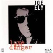 Joe Ely, Love And Danger (CD)